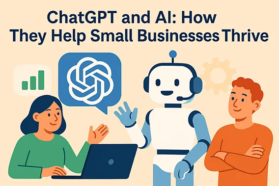 ChatGPT and AI: How They Help Small Businesses Thrive